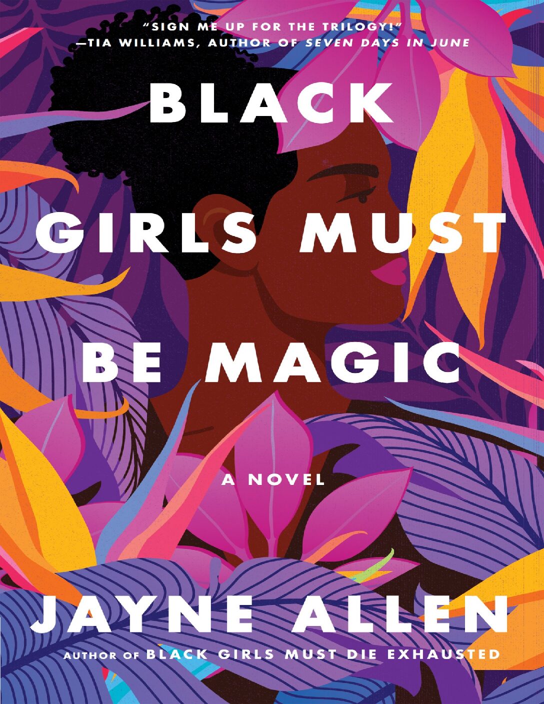 Black Girls Must Be Magic (Black Girls Must Die Exhausted 2) - (Jayne Allen))